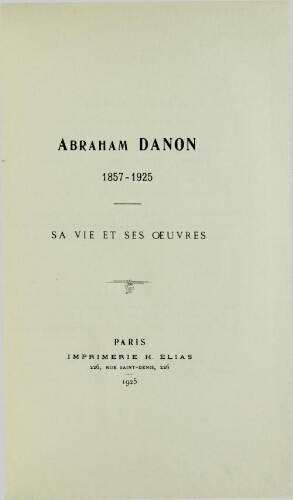 Abraham Danon 1857-1925 : sa vie et ses oeuvres